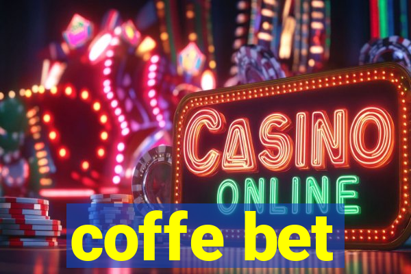 coffe bet